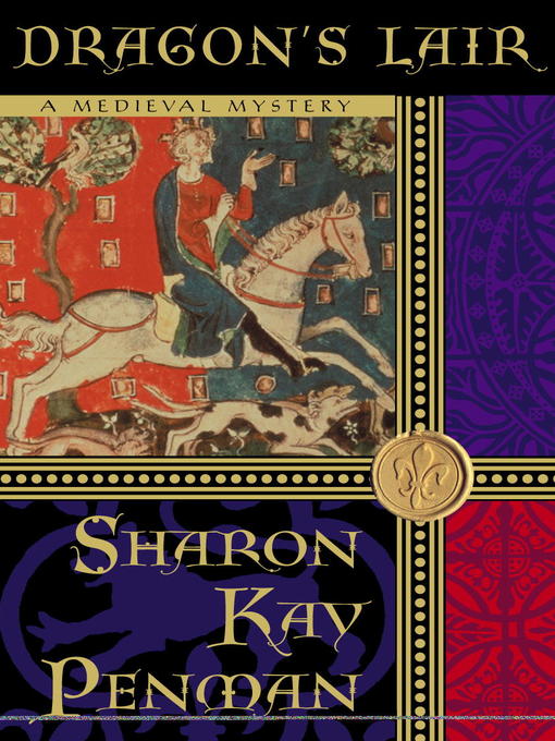 Title details for Dragon's Lair by Sharon Kay Penman - Available
